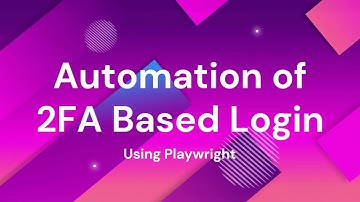 How to automate 2FA enabled login screen