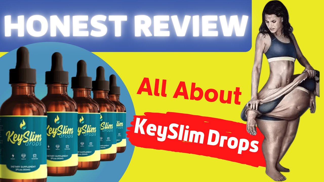 Keyslim Drops, Keyslim Drops Review 2023, Keyslim Drops Weight Loss, Keyslim Drops Official