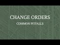 Change Orders: Common Pitfalls