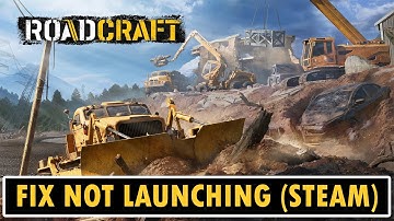 How To Fix RoadCraft Not Launching On Steam PC | #roadcraft