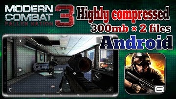 How to download modern combat 3 highly compressed for android | AK GAMER 193