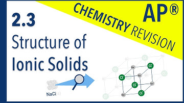 AP Chemie 2.3 – Structuur van ionische vaste stoffen | Revisievideo #apchemistry
