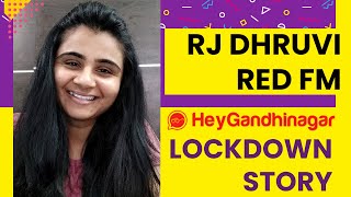 RJ Dhruvi #RedFM | #Lockdown Story | Hey #Gandhinagar