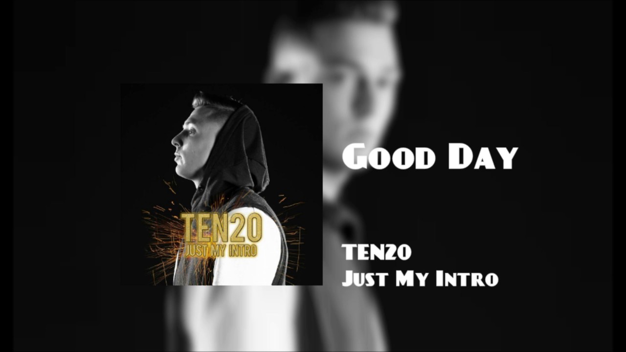 TEN20-Good Day