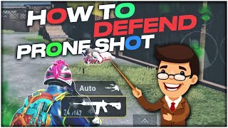 How To Defend PRONE SHOT & How To Do Proper PRONE SHOT - BGMI / PUBG MOBILE