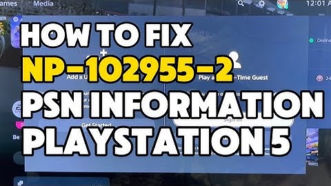 How To Fix PS5 Error NP-102955-2 The Account information is incorrect PS5