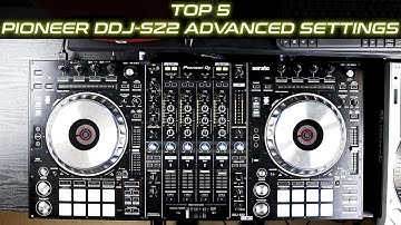 TOP 5  Advanced Settings For Pioneer DDJ-SZ2