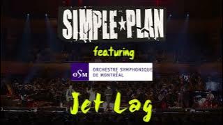 Simple Plan - Jet Lag (LIVE with the Montreal Symphony Orchestra)