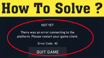 Fix Valorant - There Was An Error Connecting To The Platform. (Error Code - 40)