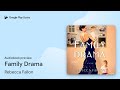 Family Drama by Rebecca Fallon · Audiobook preview
