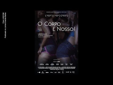 Trailer do documentário 'O Corpo é Nosso!'