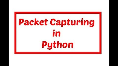 Packet Capturing in Python || Network Programming in Python
