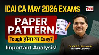 Icai Ca May 2026 Exams Paper Pattern Tough हग य Easy? Important Analysis