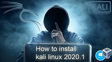 How to Install Kali Linux 2020.1 in VirtualBox on Windows 10
