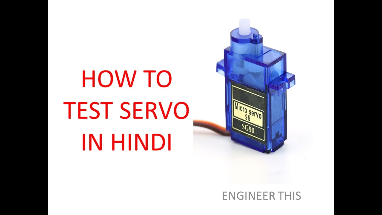 [HINDI]HOW TO TEST SERVO YouTube