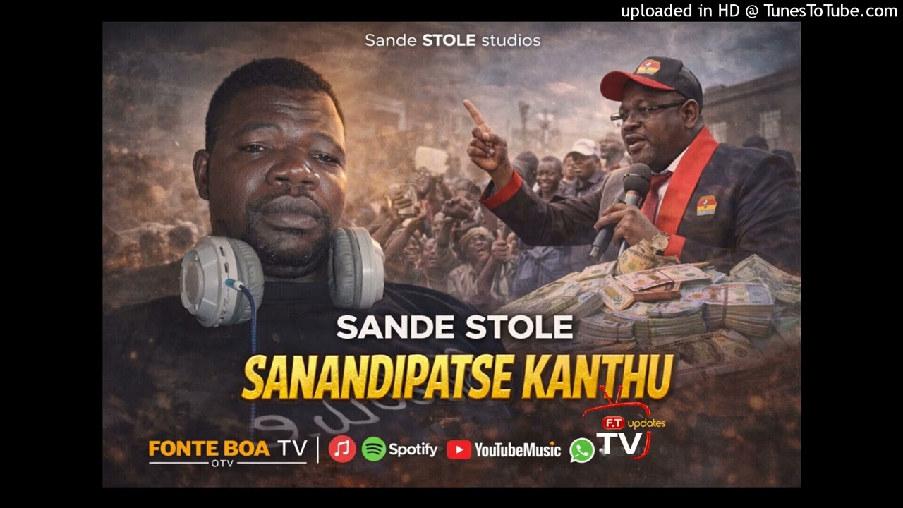 Sande Stole-Sanandipatse Kanthu MP3 (prod. Sande STOLE uploaded by FONTE BOA TV)