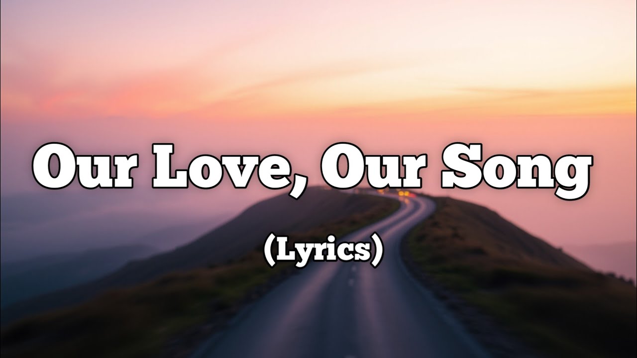 Our Love, Our Song – A Heartfelt Ballad of Timeless Romance Our Love, Our Song – A Heartfelt Ballad of Timeless Romance