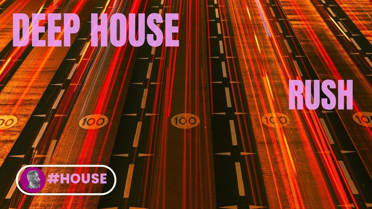 在 YouTube 上观看 2025 DEEP HOUSE / Club / Soulful / Chicago : RUSH 在 YouTube 上观看 2025 DEEP HOUSE / Club / Soulful / Chicago : RUSH