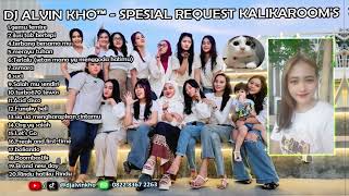Download Lagu DJ ALVIN KHO™ - SPESIAL REQUEST KALIKAROOM'S MP3 Download Lagu DJ ALVIN KHO™ - SPESIAL REQUEST KALIKAROOM'S MP3
