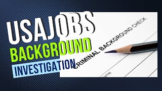 Background Investigation For Federal Government Jobs