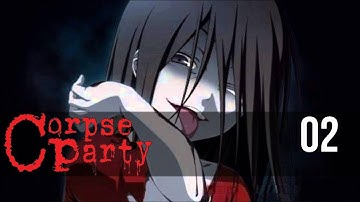 Corpse Party (2021)  - Gameplay Walkthrough Part 2