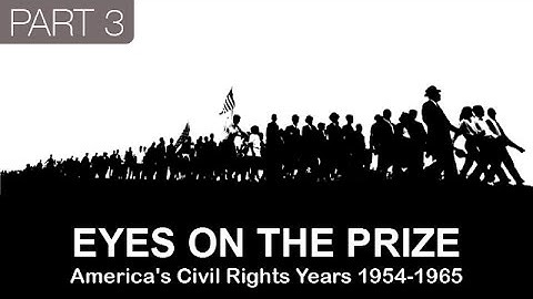 Eyes On The Prize - (Part 3) Ain