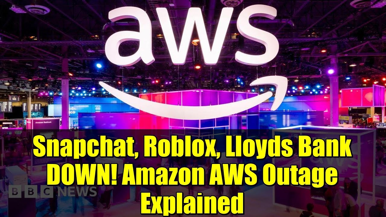 Snapchat, Roblox, Lloyds Bank DOWN! Amazon AWS Outage Explained