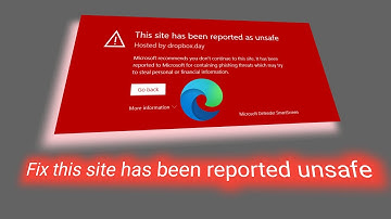 How to fix This site has been reported as unsafe on microsoft browser