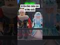 TUYỂN CÔNG CHÚA CHO VƯƠNG QUỐC #roblox #shorts #xuhuongyoutube