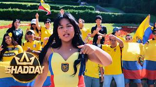 Shadday - Ecuador (Oficial) Canción Del Mundial Ecuador 2026