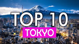 TOP 10 Things to do in TOKYO | Travel Guide