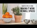 MONTESSORI AT HOME: Making It Work in Small Spaces