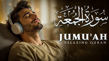 Marvelous Surah Al Jumu'ah سورة الجمعة | Relaxing Heart Touching Voice |  AL Wahid TV