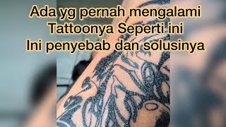 Penyebab tato rusak dan solusinya
