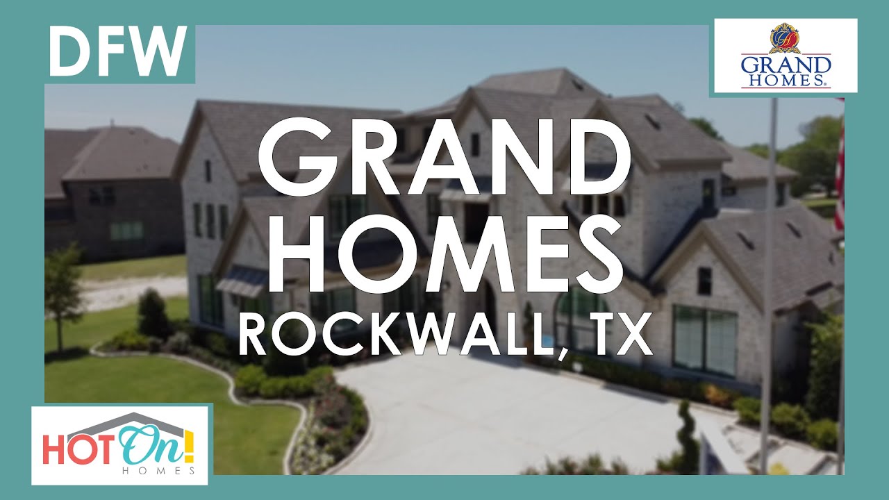 Grand Homes at Breezy Hill in Rockwall, TX YouTube