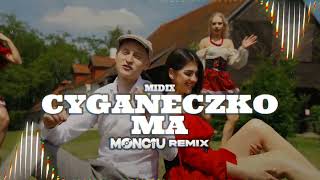 Midix - Cyganeczko Ma Monciu Remix