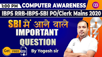1 PM - Computer Awareness Important Questions | IBPS PO/CLERK | SBI | RRB | Computer by Yogesh Sir