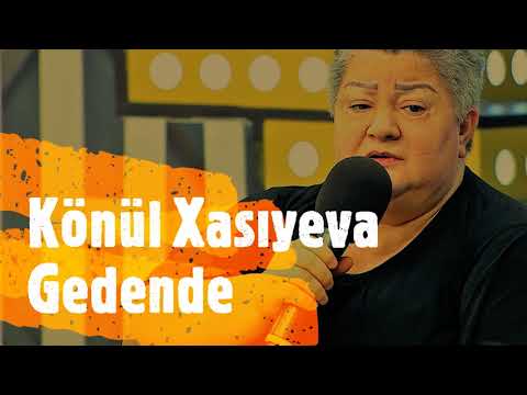 Könül Xasıyeva   Gedəndə