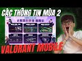 Thông Tin Valorant Mobile Mùa 2 Sẽ Có Những Gì ?