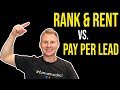 Rank and Rent vs. Pay Per Call/Lead Affiliate Marketing