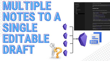 Export Multiple Obsidian Notes to a Single Editable Draft