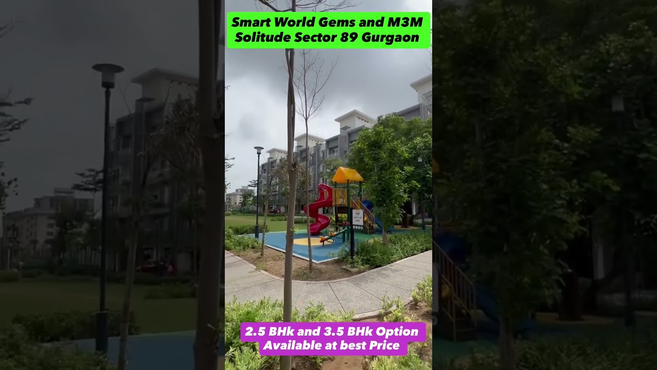 M3M Solitude and Smart World Gems Sector 89 Gurgaon Well Connect To Dwarka Expressway 