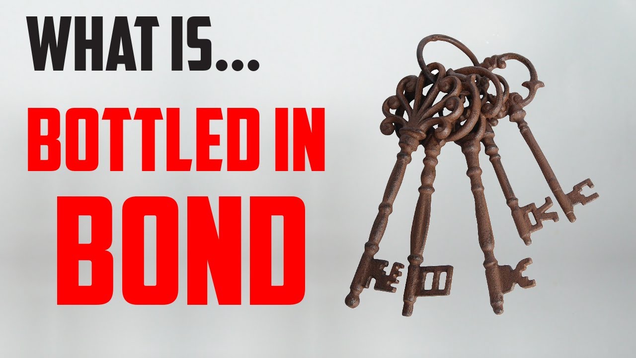 What is Bottled In Bond? YouTube