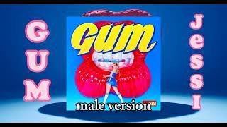 Download Lagu Jessi - Gum | male version | @jessiofficial MP3