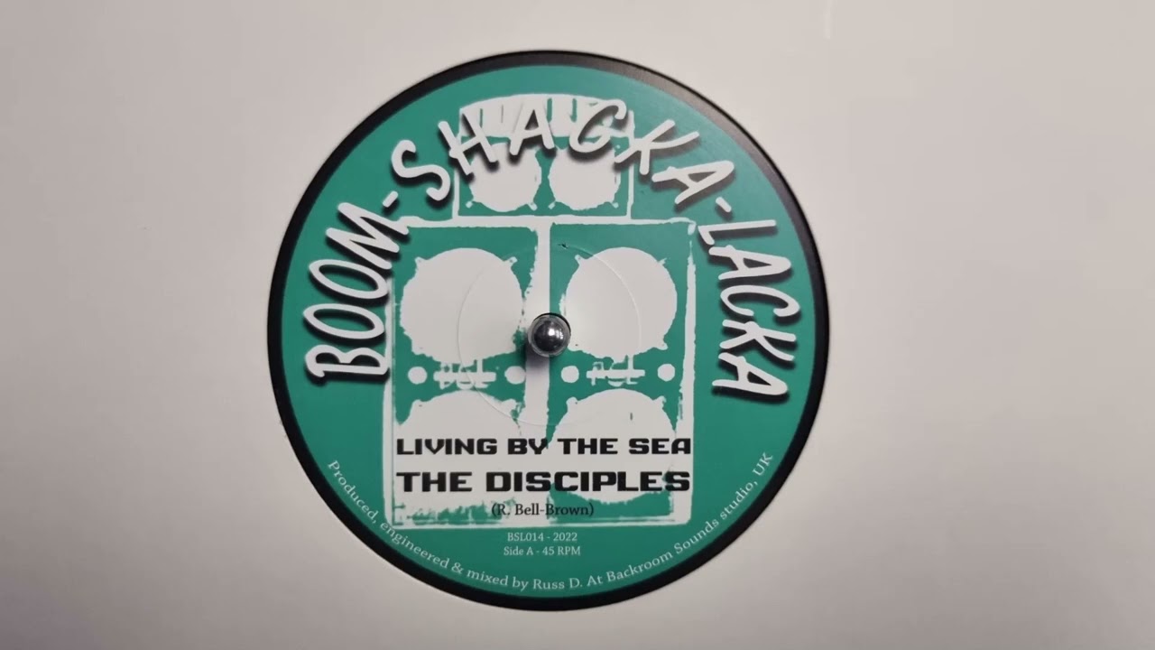 Living By The Sea - The Disciples  / Living By The Sea (Version)  Boom Shacka Lacka – BSL014