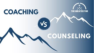Coaching Vs Counseling The Greater Yous Approach