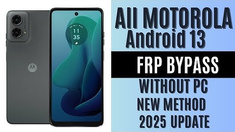 ALL MOTOROLA FRP BYPASS ANDROID 13 WITHOUT PC NO TALKBACK/ NO MAPS 2025