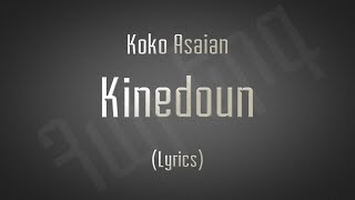 Koko Asaian Kinedun Lyrics