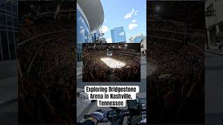 Exploring Bridgestone Arena in Nashville, Tennessee