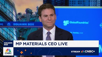 MP Materials CEO on U.S. government deal: We can truly solve the rare earths magnetics crisis